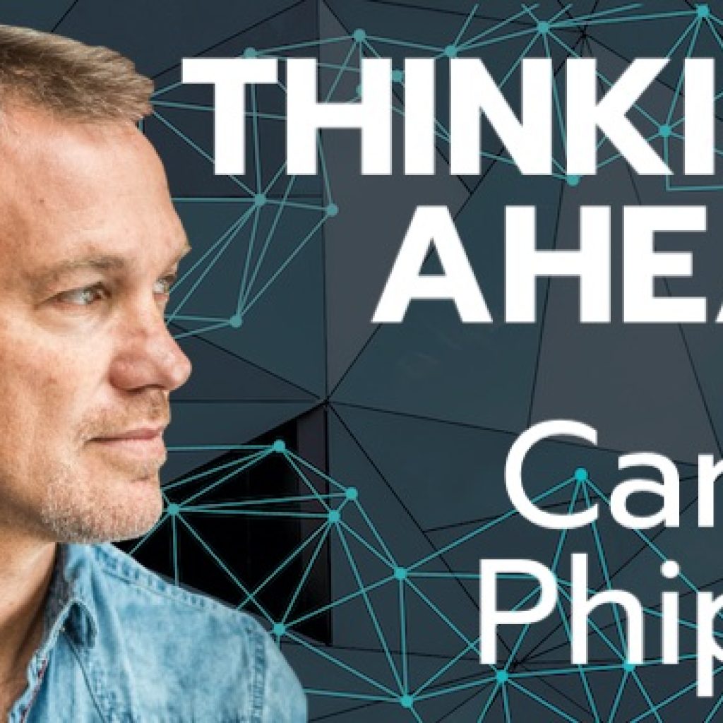 Thinking Ahead: New Podcast from ICE Cofounder Carter Phipps